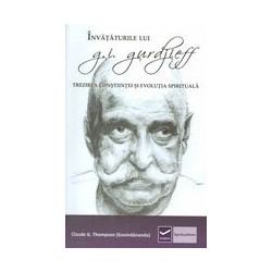 Invataturile lui G. I. Gurdjieff: trezirea constiintei si evolutia spirituala