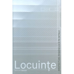 Locuinte. Arhitectura romaneasca in detalii