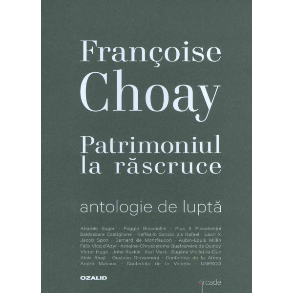 Patrimoniul la rascruce. Antologie de lupta