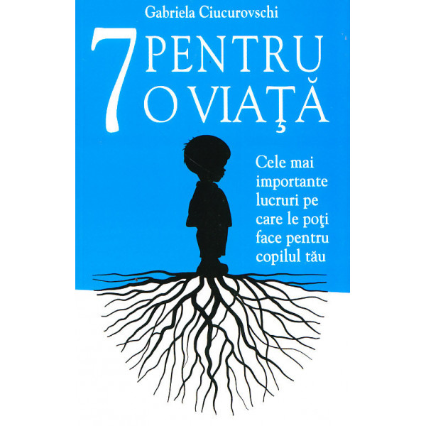7 pentru o viata