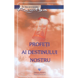 Profeti ai destinului nostru