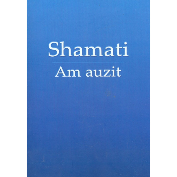 Shamati - Am auzit