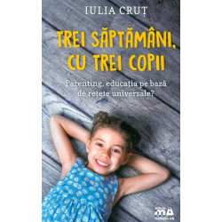 Trei saptamani, cu trei...