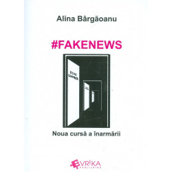 Fakenews. Noua cursa a...