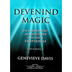 Devenind magic, vol. I - Un...