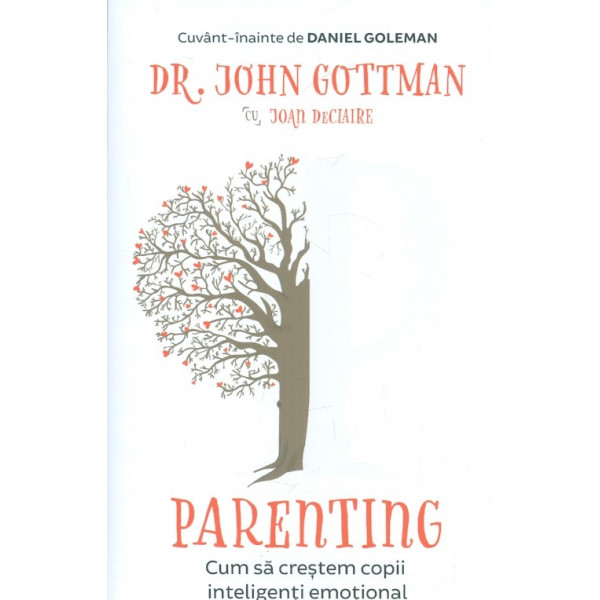 Parenting. Cum sa crestem copii inteligenti emotional
