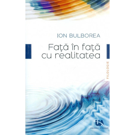 Fata in fata cu realitatea