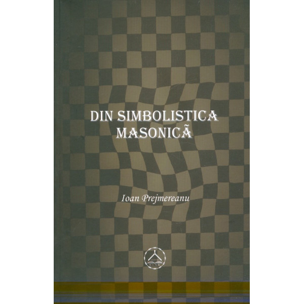 Din simbolistica Masonica
