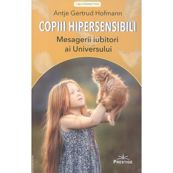 Copiii hipersensibili. mesagerii iubitori ai Universului