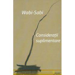 Wabi-Sabi. Consideratii suplimentare