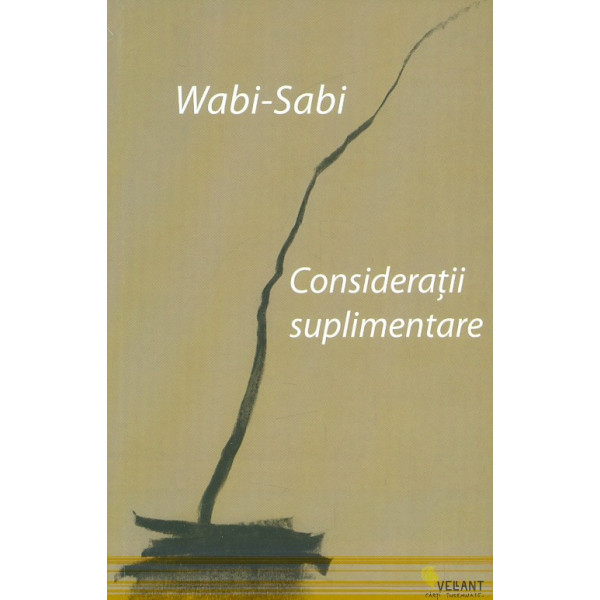 Wabi-Sabi. Consideratii suplimentare