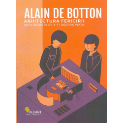 Arhitectura fericirii. Arta...