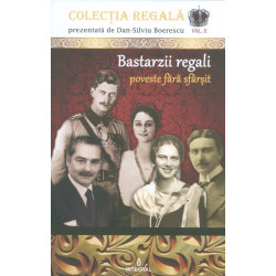 Bastarzii regali. Poveste fara sfarsit, vol. X