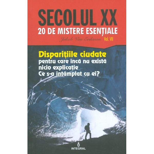 20 de mistere esentiale, vol. VII - Disparitiile ciudate pentru care inca nu exista nici o explicatie. Ce s-a intamplat cu ei?