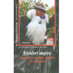 Ritualuri magice. Superstitii si credinte populare ale romanilor