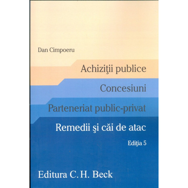 Achizitii publice Concesiuni Parteneriat public-privat Remedii si cai de atac editia 5