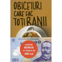 Obiceiurile care fac toti banii