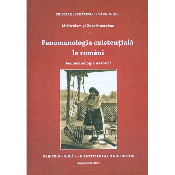 Mithraism si Zarathustrism in fenomenologia existentiala la romani. Fenomenologia nascarii