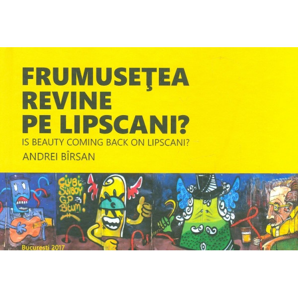 Frumusetea revine pe Lipscani? Editie bilingva