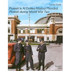 Ploiesti in Al Doilea...