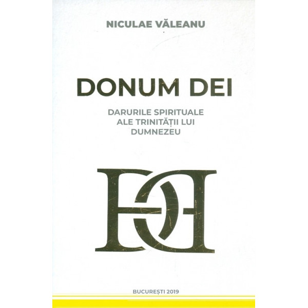 Donum Dei. Darurile spirituale ale trinitatii lui Dumnezeu