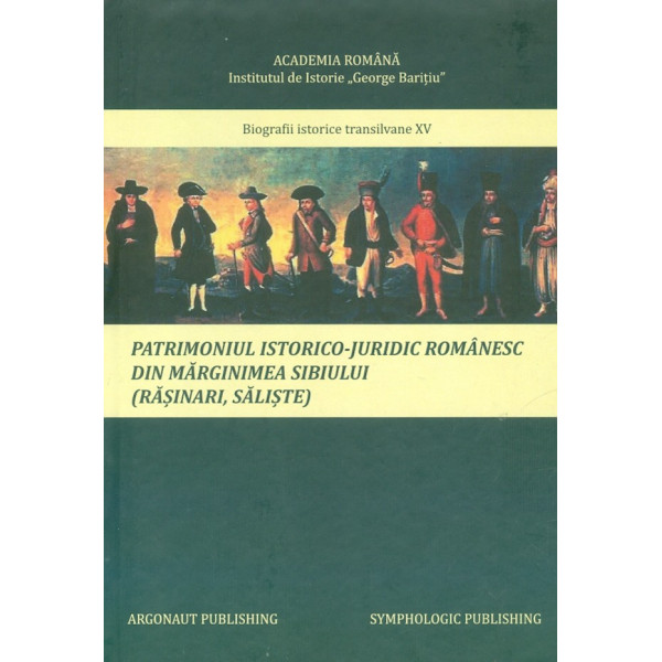 Patrimoniul istorico-juridic romanesc din Marginimea Sibiului (Rasinari, Saliste)