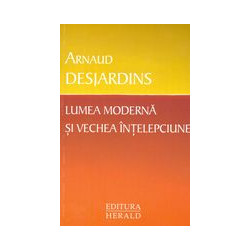 Lumea moderna si vechea...