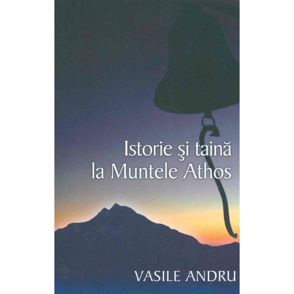 Istorie si taina la Muntele Athos