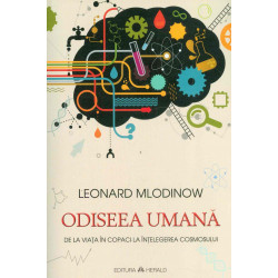 Odiseea umana. De la viata...