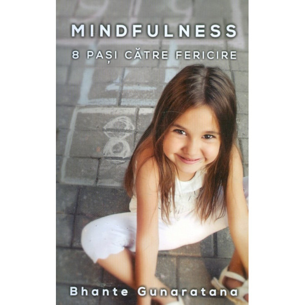 Mindfulness - 8 pasi catre fericire