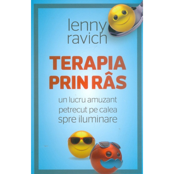 Terapia prin ras. Un lucru amuzant petrecut pe calea spre iluminare