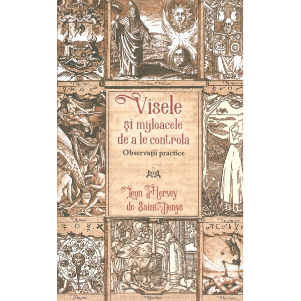 Visele si mijloacele de a le controla. Observatii practice