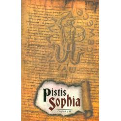 Pistis Sophia. Cartile I si II