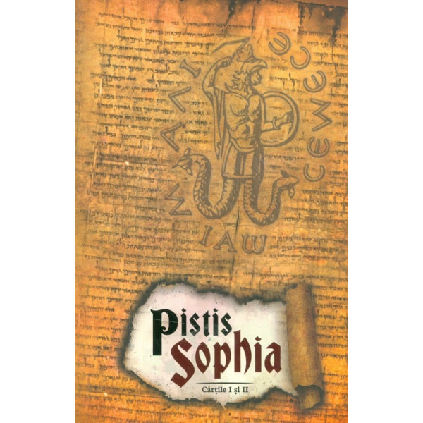 Pistis Sophia. Cartile I si II