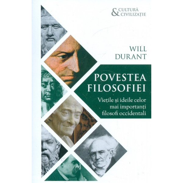 Povestea filosofiei. Vietile si ideile celor mai importanti filosofi occidentali