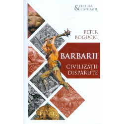 Barbarii. Civilizatii...