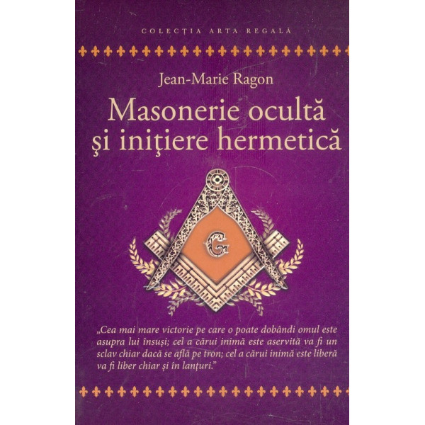 Masonerie oculta si initiere hermetica