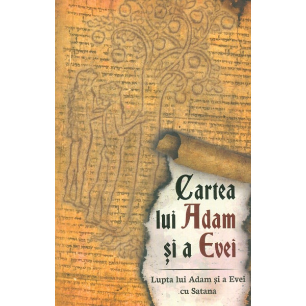 Cartea lui Adam si a Evei. Lupta lui Adam si a Evei cu Satana