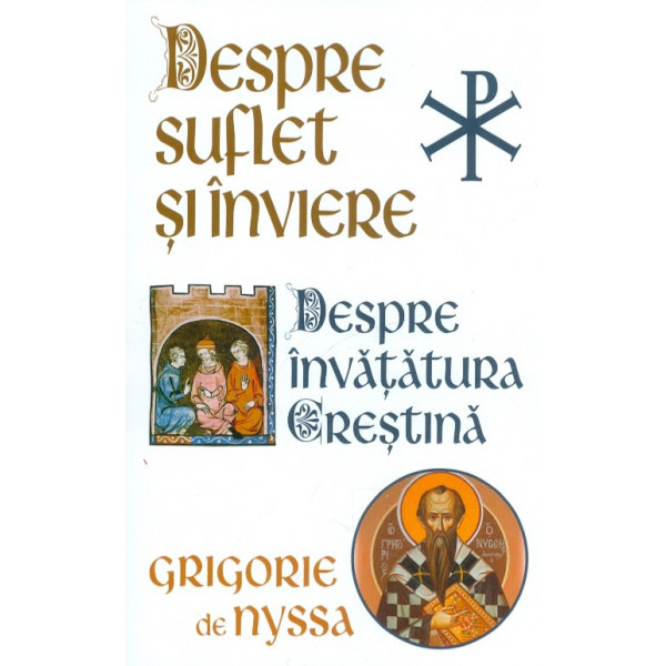 Despre suflet si inviere. Despre invatatura crestina