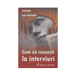 Cum sa reusesti la un interviu