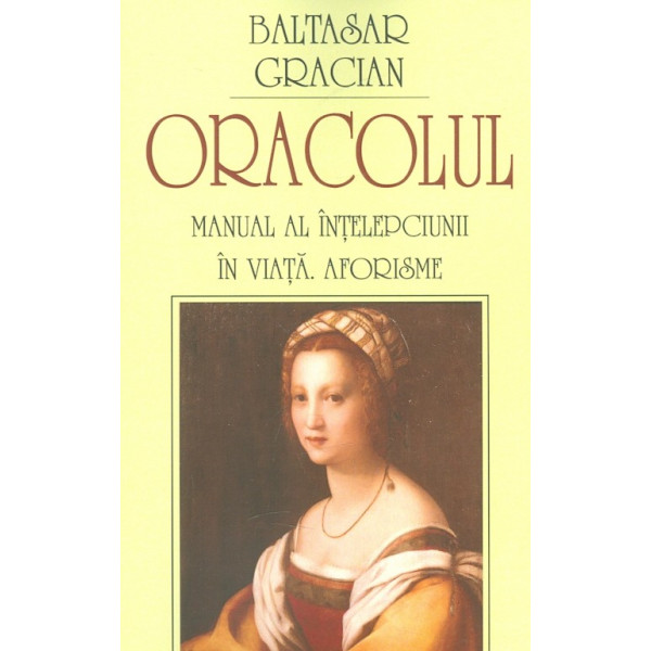 Oracolul. Manual al intelepciunii in viata. Aforisme