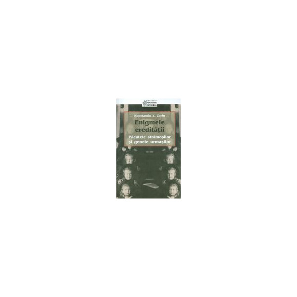 Enigmele ereditatii: pacatele stramosilor si genele urmasilor