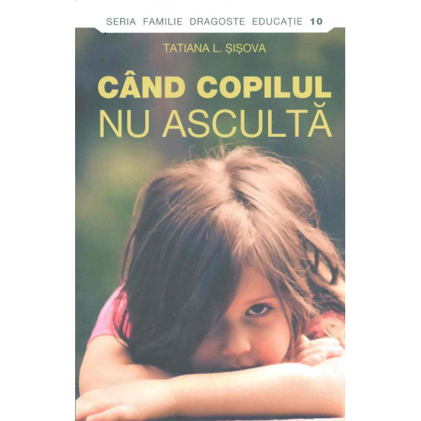Cand copilul nu asculta