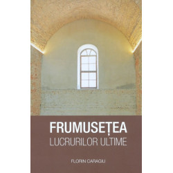 Frumusetea lucrurilor ultime