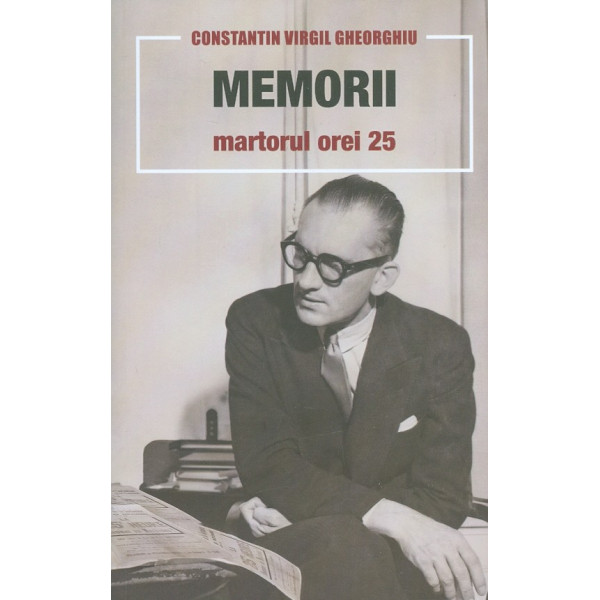 Memorii. Martorul orei 25