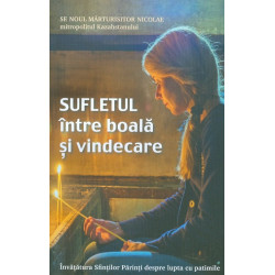 Sufletul intre boala si vindecare