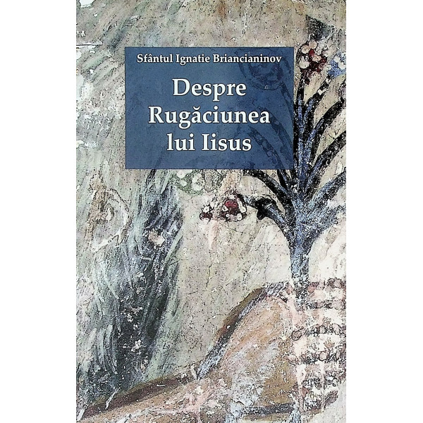 Despre rugaciunea lui Iisus