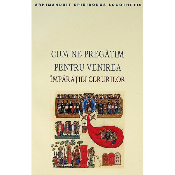 Cum ne pregatim pentru venirea Imparatiei cerurilor