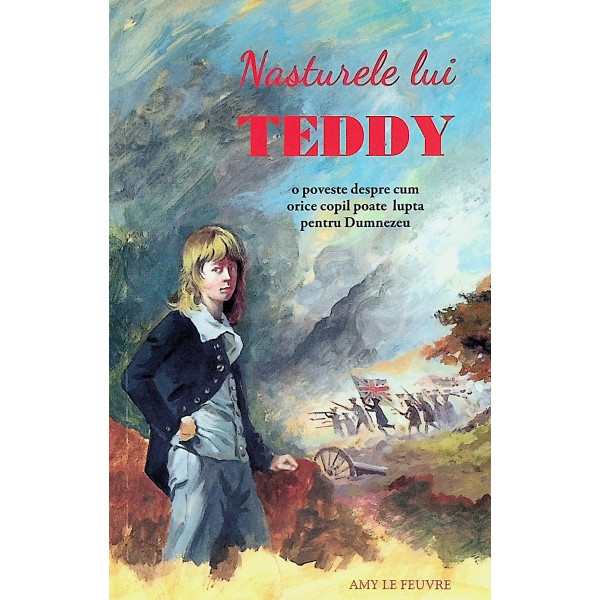 Nasturele lui Teddy. O poveste despre cum orice copil poate lupta pentru Dumnezeu