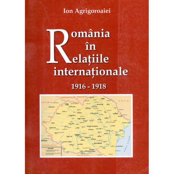 Romania in relatiile internationale, 1916-1918